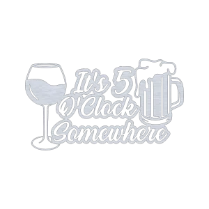 Aluminum wall sign with the phrase 'It's 5 O'Clock Somewhere', featuring a beer mug and a wine glass cut-out design. The sign has a stylized, precise cut lettering with a metallic finish against a black background.